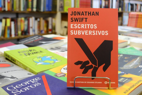 Escritos Subversivos. Jonathan Swift. 