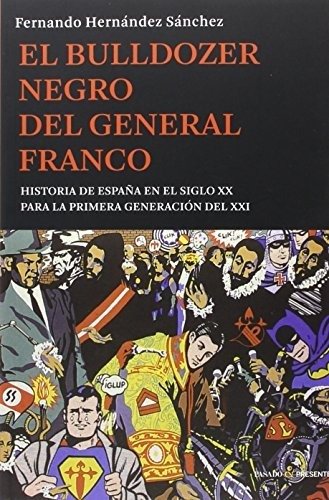 Libro El Bulldozer Negro Del General Franco  De Hernandez Sa