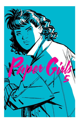 Paper Girls Tomo Nº 05 - Brian K.vaughan. Cliff Chiang