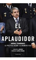 Libro Aplaudidor Anibal Fernandez La Politica Desde La Prime