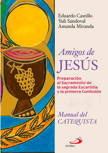 Amigos De Jesús - Catequista - Catequesis Primera Comunión