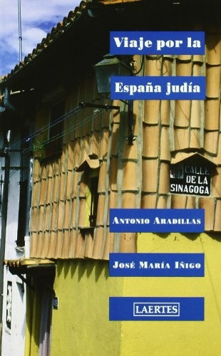 Viaje Por La España Judía, Aradillas / Iñigo, Laertes