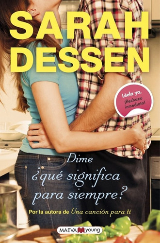 Dime, ¿Qué Significa Para Siempre?, de Sarah Dessen. Editorial Maeva Young, tapa blanda, edición 1 en español