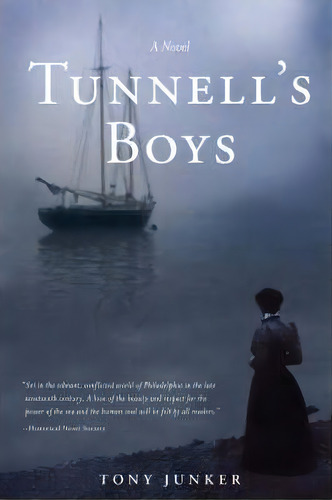 Tunnell's Boys, De Tony Junker. Editorial Iuniverse, Tapa Dura En Inglés