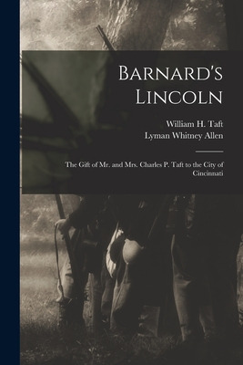 Libro Barnard's Lincoln: The Gift Of Mr. And Mrs. Charles...