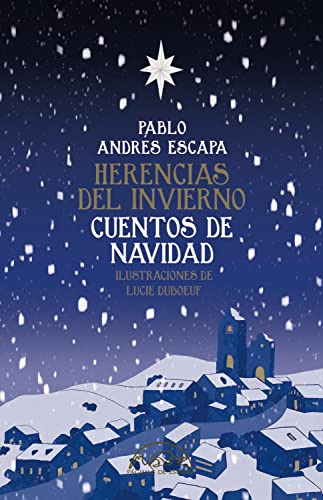 Herencias Del Invierno Cuentos De Navidad - Andres Escapa Pa