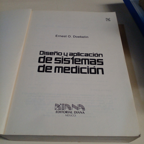 Diseño Y Aplicación De Sistemas De Medición - E. O. Doebelin (Usado)