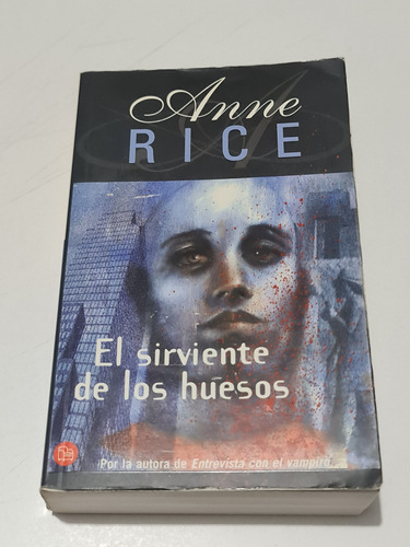 El Sirviente De Los Huesos Anne Rice