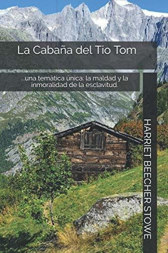 Libro : La Cabaña Del Tio Tom - Stowe, Harriet Beecher 