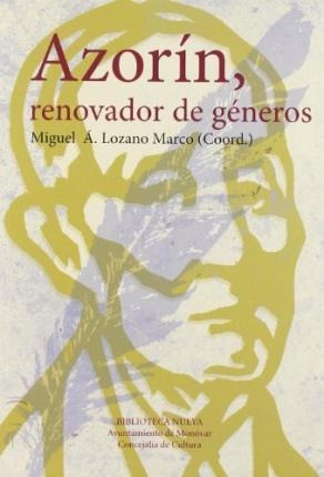 Azorín, Renovador De Géneros - Miguel Angel Lozano Marco