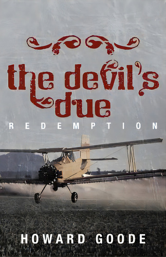 The Devil's Due: Redemption, De Goode, Howard. Editorial Authorhouse, Tapa Blanda En Inglés