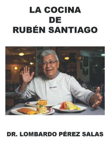 Libro La Cocina De Rubén Santiago (spanish Edition)