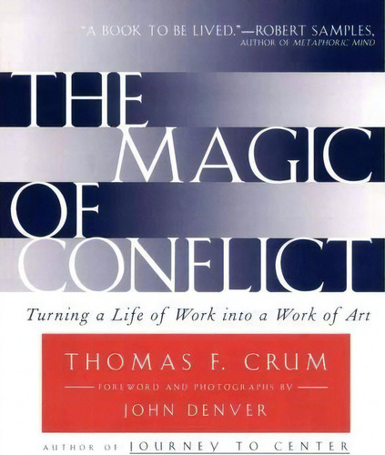 The Magic Of Conflict, De Thomas Crum. Editorial Simon & Schuster, Tapa Blanda En Inglés