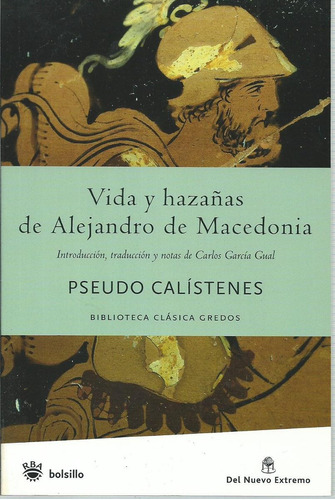 Vida Y Hazañas De Alejandro De Macedonia  Pseudo Calistenes