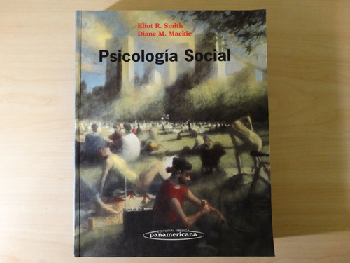 Psicología Social, Eliot R. Smith, Diane M. Mackie,en Físico
