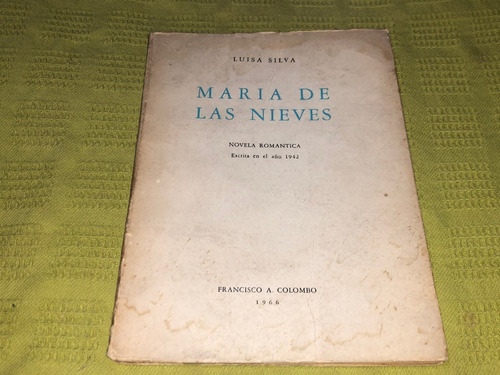 María De Las Nieves - Luisa Silva - Colombo