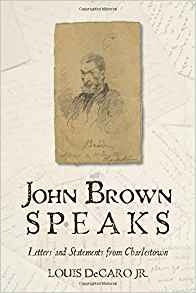 John Brown Speaks Letters And Statements From Charlestown