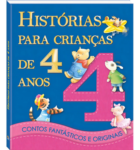 Histórias Para Crianças...4 anos, de Joyce, Melanie. Editorial Todolivro Distribuidora Ltda., capa dura em português, 2012