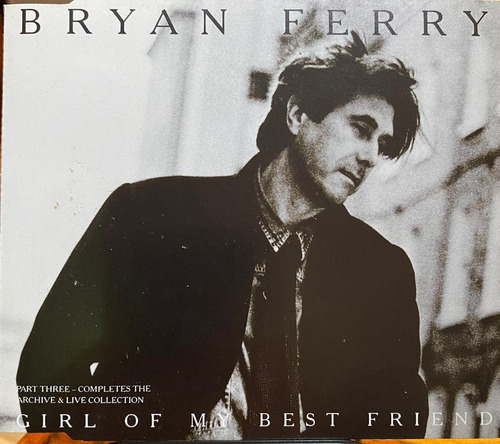 Bryan Ferry - Girl Of My Best Friend. Cd, Single.