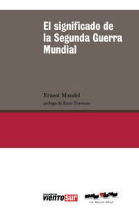 Significado De La Segunda Guerra Mundial,el - Ernest Mandel