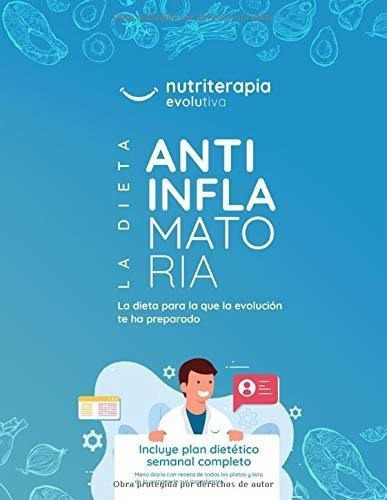 La Dieta Antiinflamatoria La Dieta Para La Que La.., De García Vidal, Vicent. Editorial Independently Published En Español