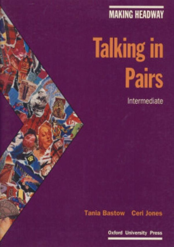 Making Headway Intermediate - Talking In Pairs, De Bastow, Tania. Editora Oxford University, Edição 1 Em Inglês