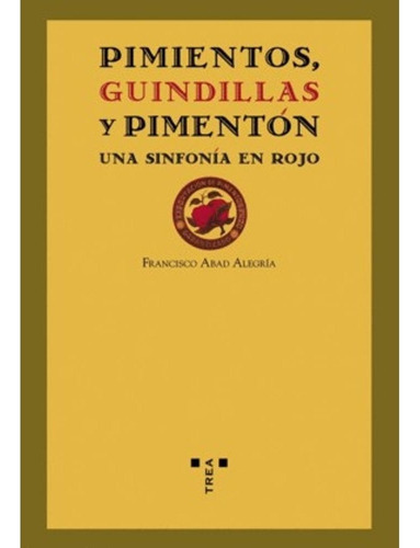 Pimientos, Guindillas Y Pimenton: Una Sinfonía En Rojo