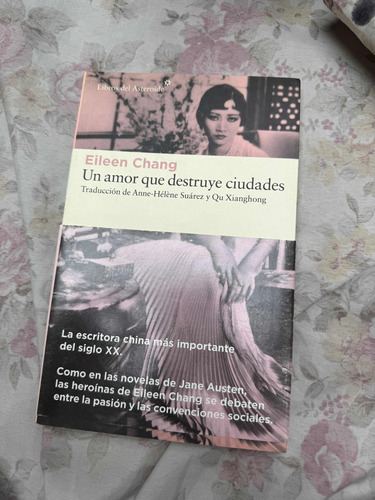 Un Amor Que Destruye Ciudades - Eileen Chang