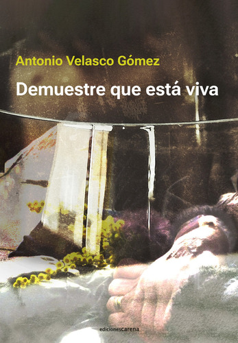 Libro Demuestre Que Esta Viva - Velasco Gomez, Antonio