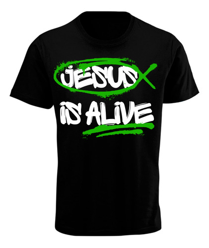 Playera Ichtus - Jesus Is Alive -