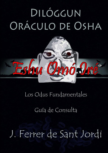 Libro: Dilóggun, Oráculo De Osha Y Sus Odus Fundamentales (s