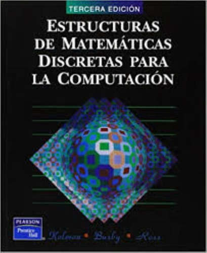 Estructuras De Matematicas Discretas Para La Compu .
