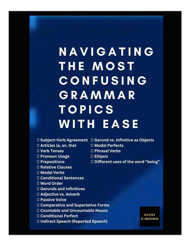 Livro: Navigating The Most Confusing Grammar Topics With Ease: Conquering Confusing Topics
