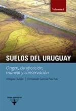 Suelos Del Uruguay. Volumen 1 - Artigas Durán