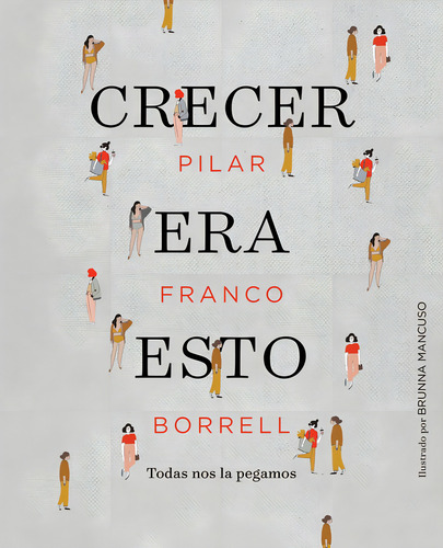 Crecer Era Esto, De Piluro,. Editorial Random Cómic, Tapa Dura En Español