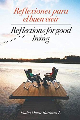 Libro: Reflexiones Para El Buen Vivir Reflections For Good