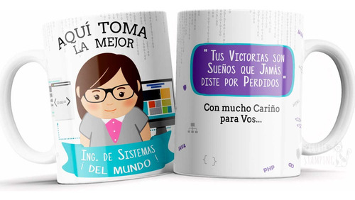 Taza Personalizada Aquí Toma La Mejor Ing. Sistemas P/regalo