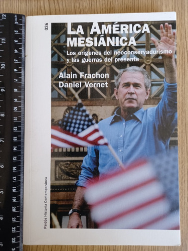 La América Mesiánica - Alain Frachon