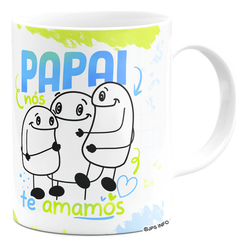 Caneca Flork Dia Dos Pais - Papai Nós Te Amamos