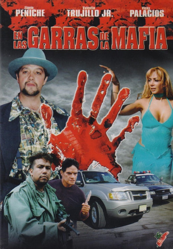 En Las Garras De La Mafia Valentin Trujillo Jr Pelicula Dvd