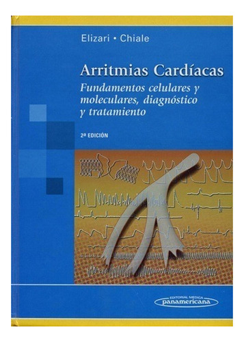 Arritmias Cardíacas. Temas Selectos