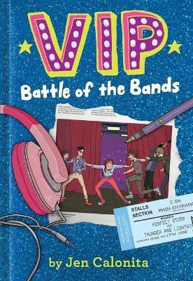 Libro Vip: Battle Of The Bands - Jen Calonita