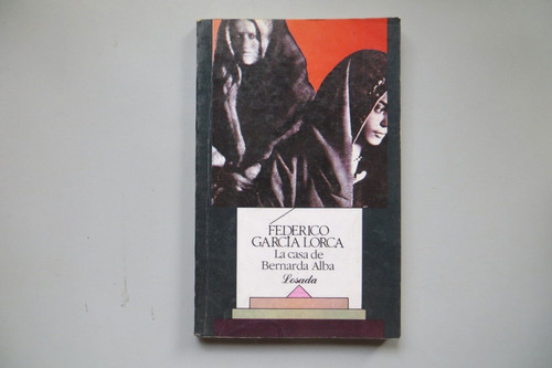 La Casa De Bernarda Alba Federico García Lorca Losada 1992