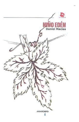 Niãâ±o Edãâ©n, De Macias, Daniel., Vol. 1. Editorial Amargord, Tapa Blanda En Español
