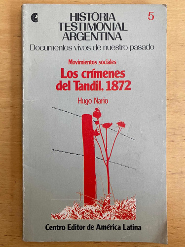 Los Crimenes Del Tandil, 1872 - Nario, Hugo