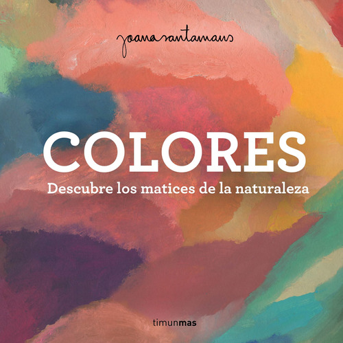 Colores - Santamans, Joana  - *