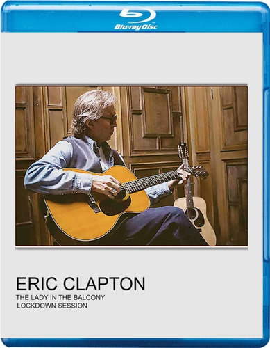 Blu-ray Eric Clapton Lady In The Balcony Lockdown Sessions