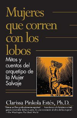 Libro Mujeres Que Corren Con Los Lobos: Mitos Y Cuentos D...