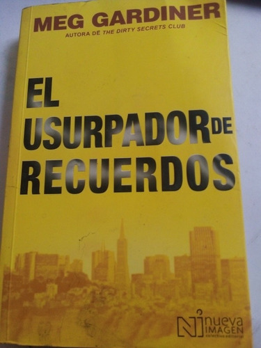 El Usurpador De Recuerdos Meg Gardiner Completo Cuidado