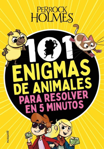 Perrock Holmes 101 Enigmas De Animales Para Resolver En ...